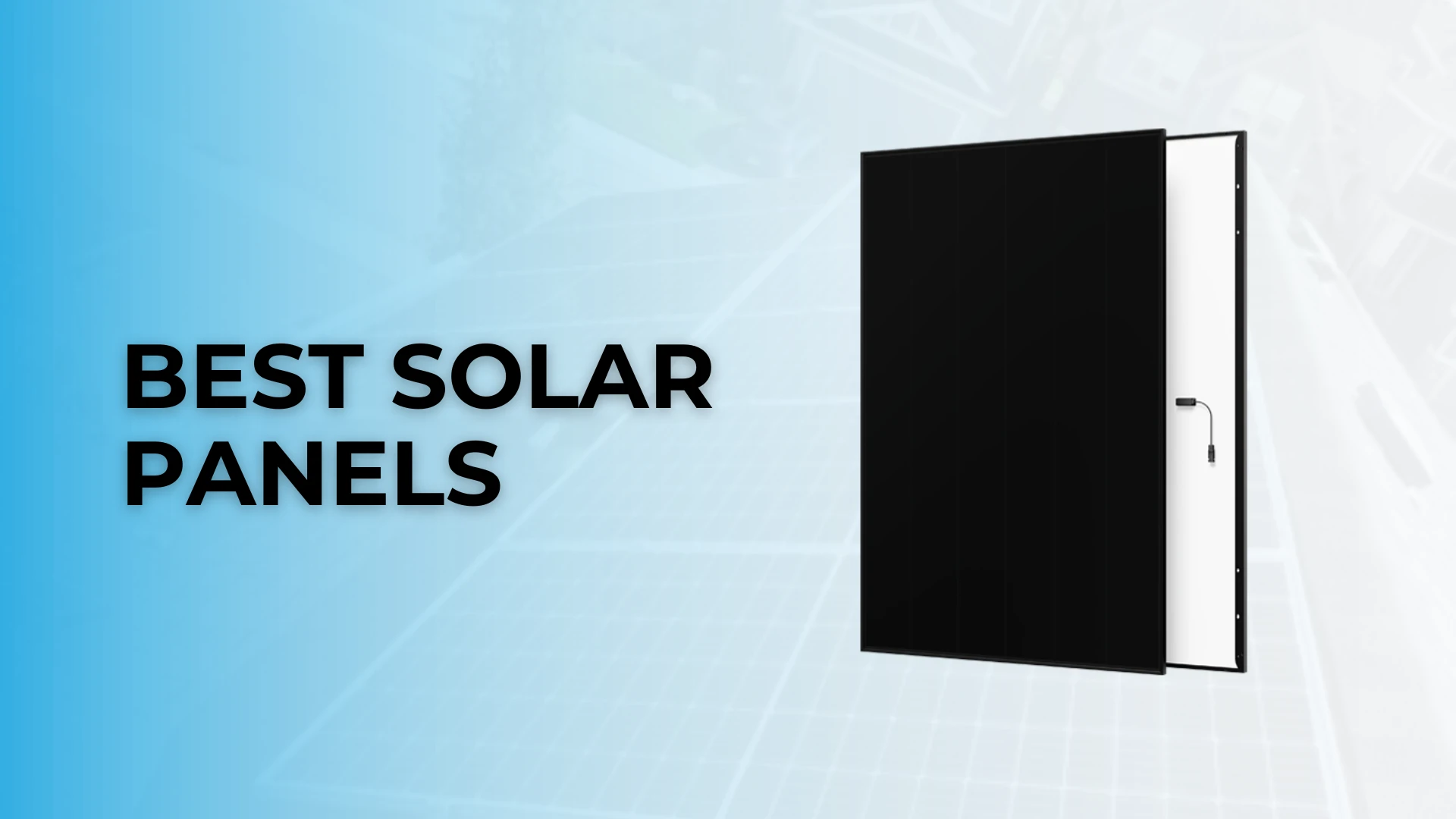 A Complete Guide to Choosing the Best Solar Panels in Australia
