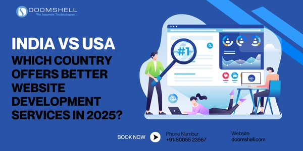 India vs USA: Which Country Offers Better Website Development Services in 2025?