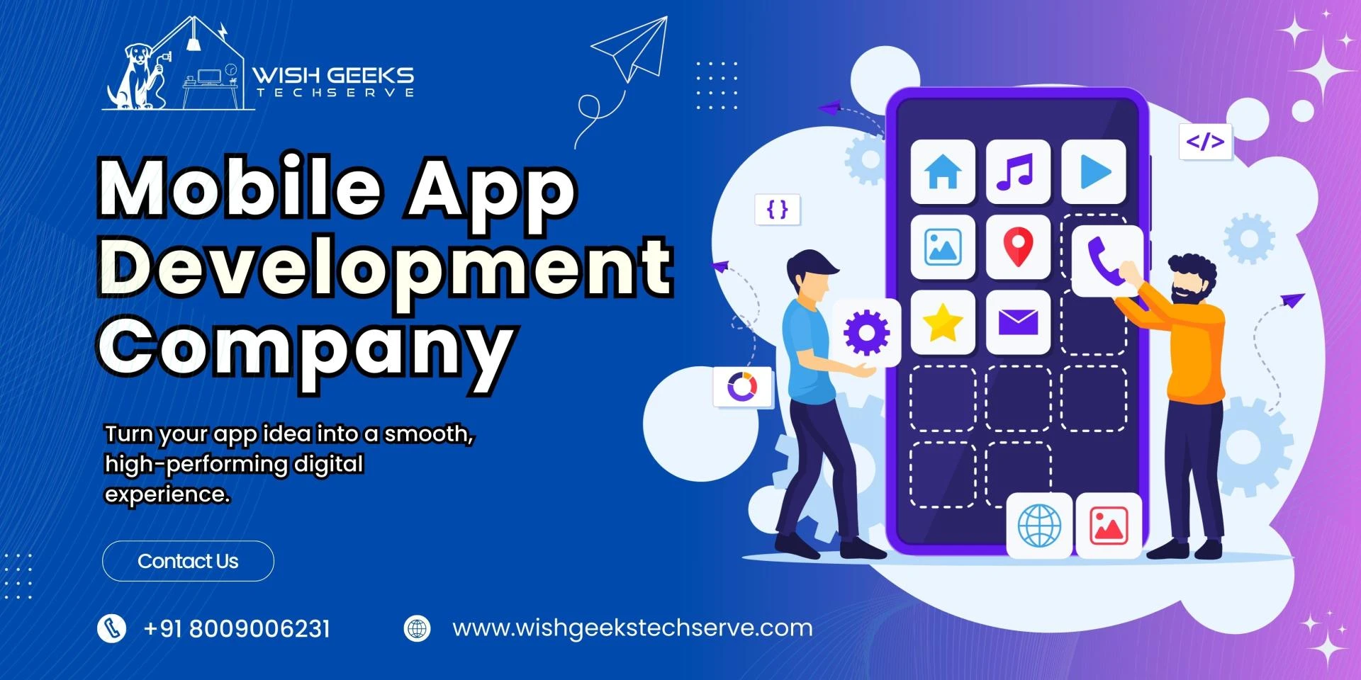 Trusted Mobile App Development Company for Modern Business App Solutions - Wish Geeks Techserve