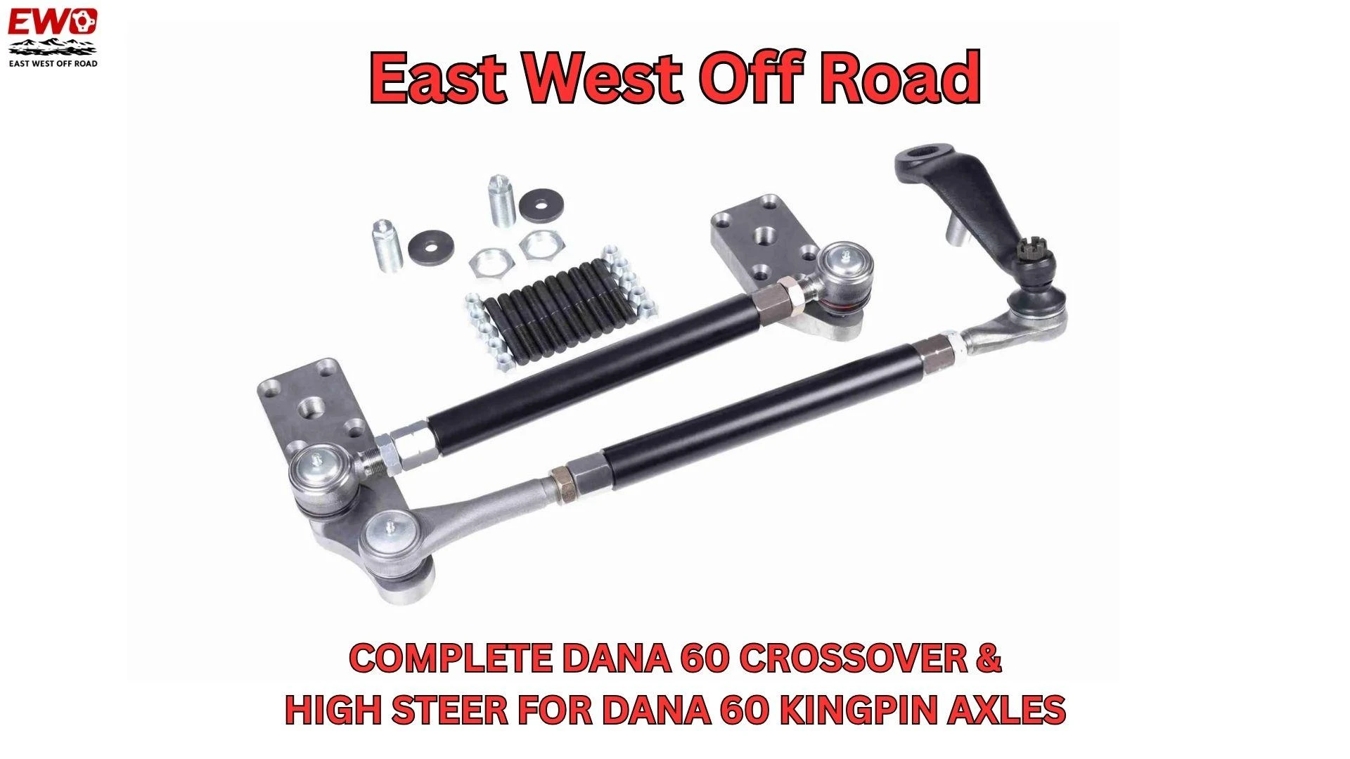 Dana 60 High Steer Kit for Kingpin Axles That Eliminates Steering Bind