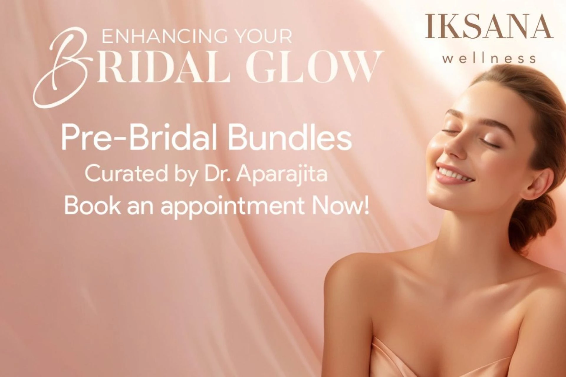 Radiant Bridal Skin Journey in Delhi – Feel Beautiful, Confident & Camera-Ready at Iksana Wellness