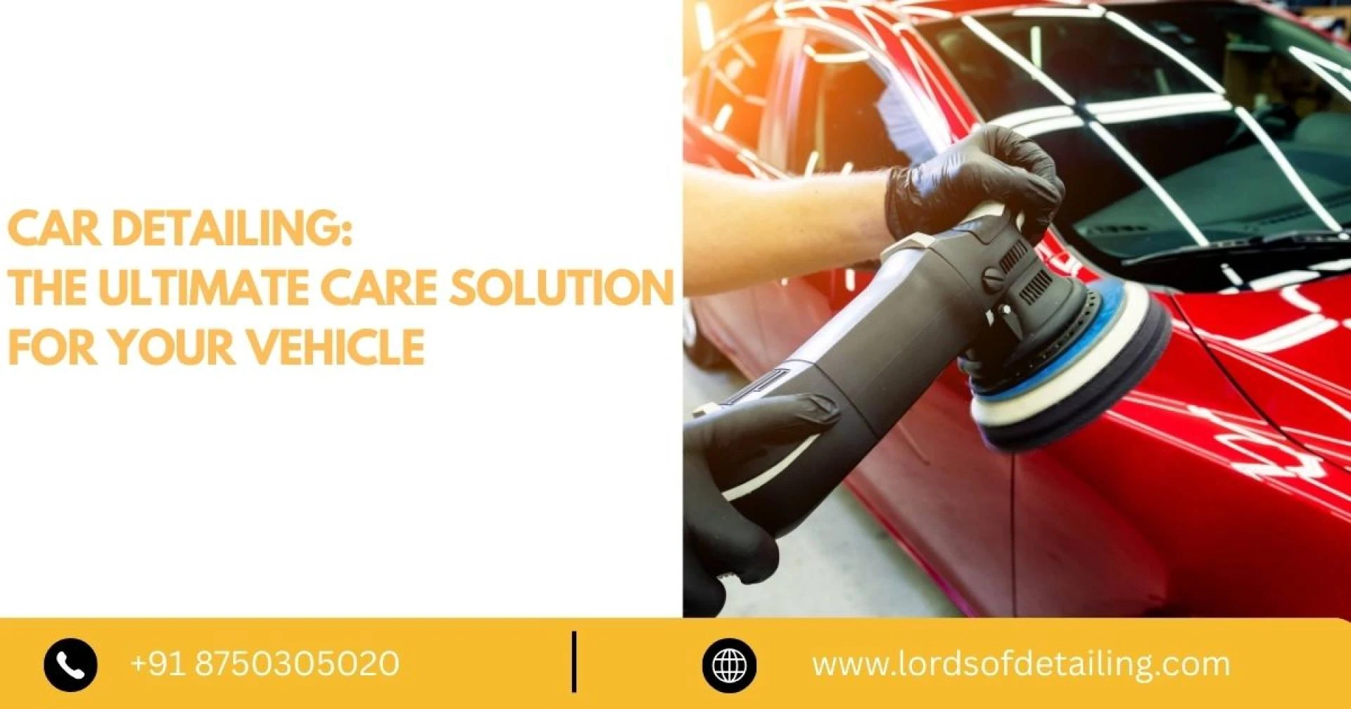 Car Detailing: A Complete Guide to Professional Vehicle Care