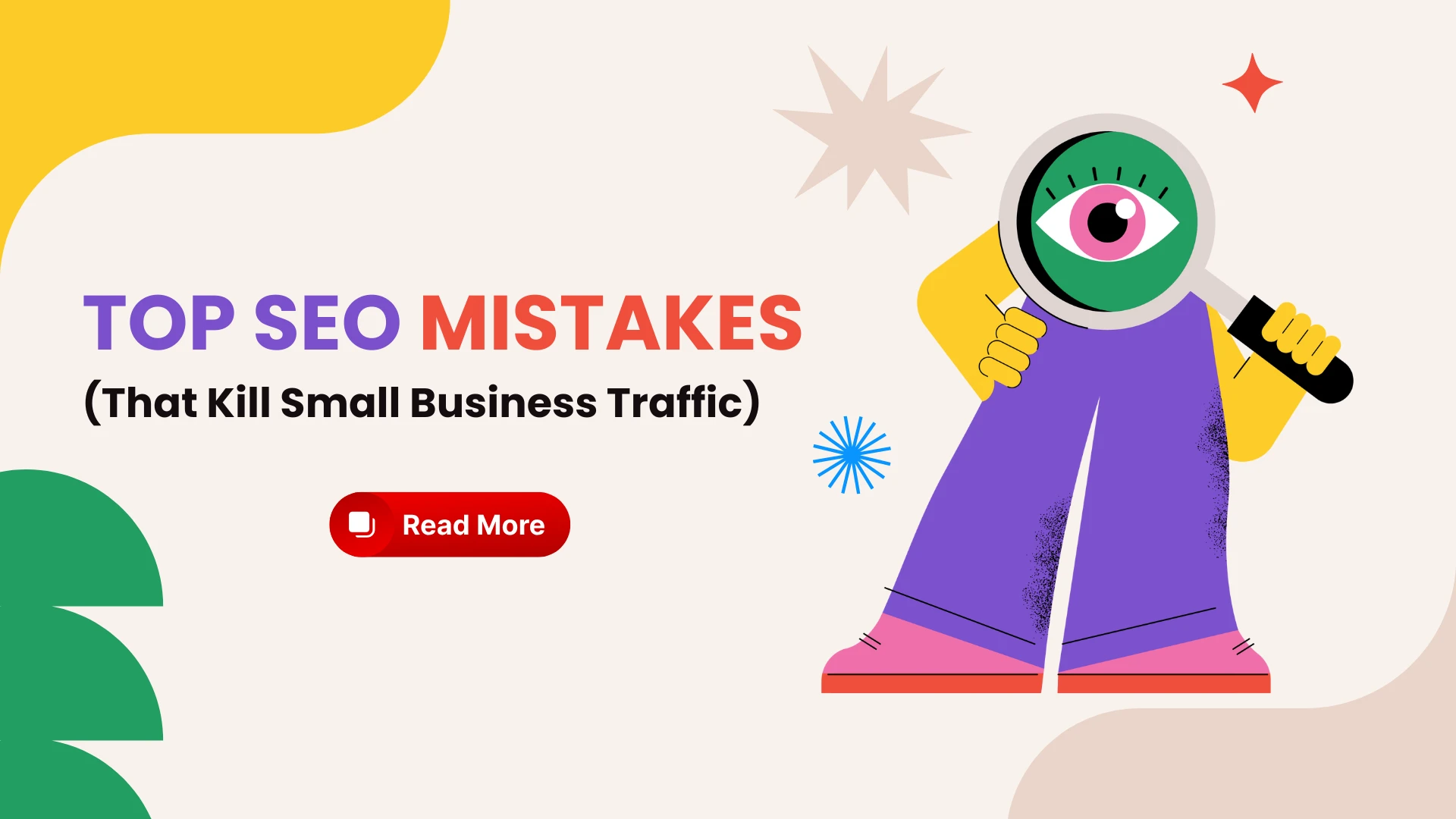 Top SEO Mistakes That Kill Small Business Traffic