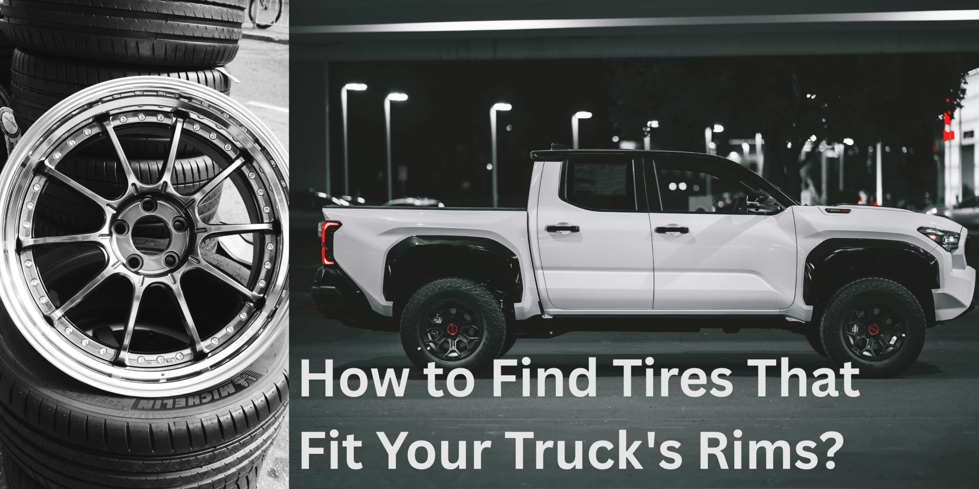 How to Find Tires That Fit Your Truck's Rims?