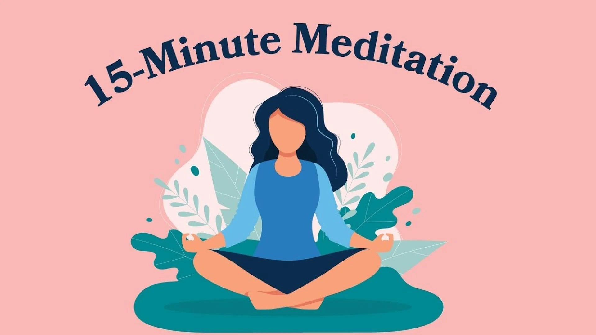 How a 15 Minute Meditation Can Reduce Stress Fast