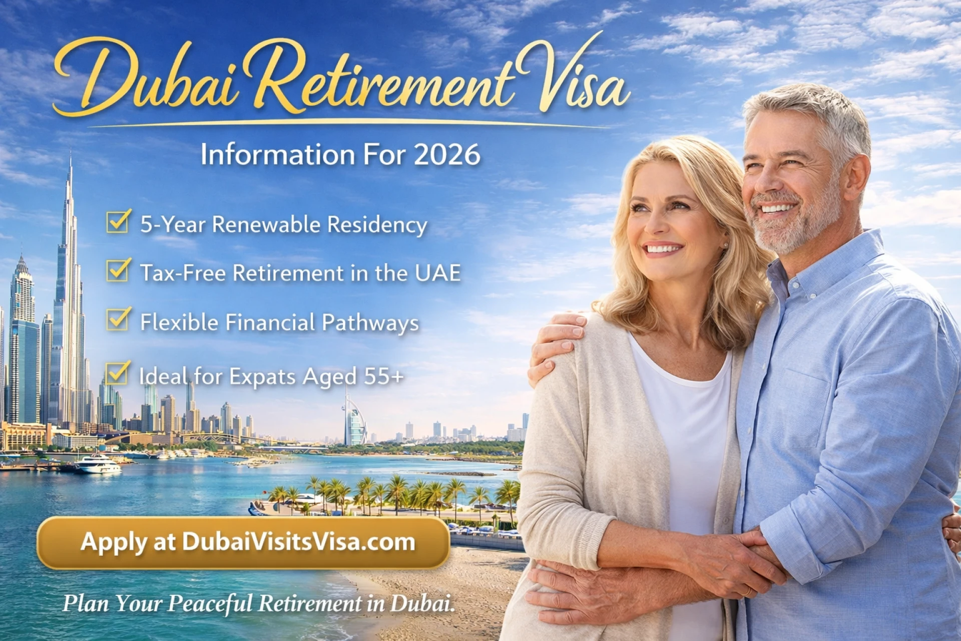 Dubai Retirement Visa: A Complete 2026 Guide for Expats Planning Long-Term Stay