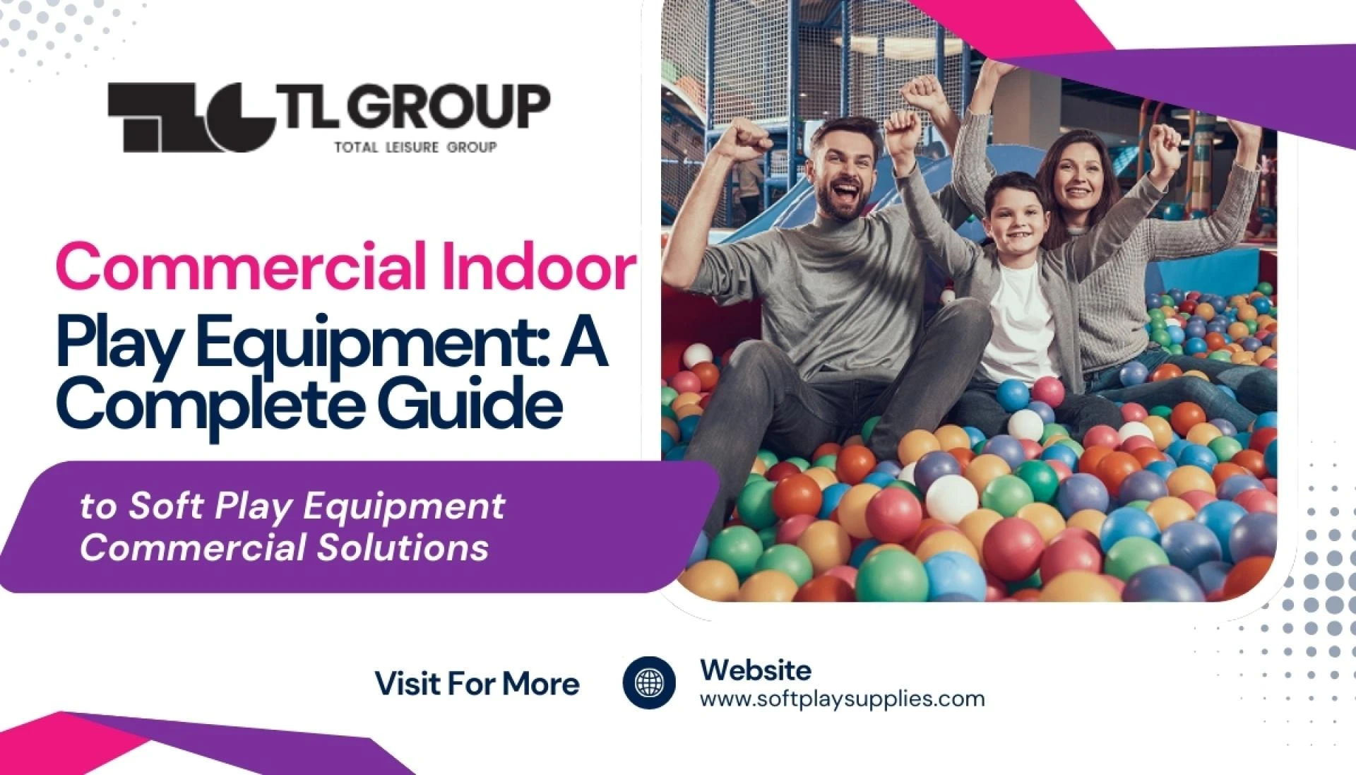 Commercial Indoor Play Equipment: A Complete Guide to Soft Play Equipment Commercial Solutions