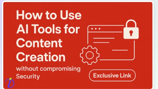 AI Security Services: Protecting Data While Using AI for Content Creation