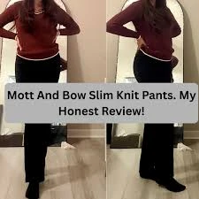 Mott & Bow Slim Knit Pants Review: Are They Worth It for Everyday Style?