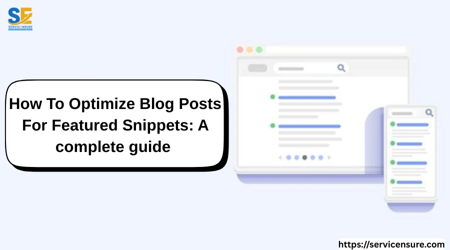 How To Optimize Blog Posts For Featured Snippets: A complete guide 