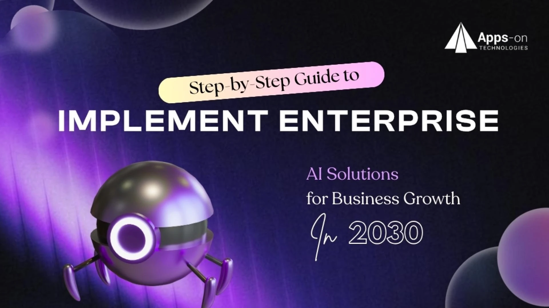 Step-by-Step Guide to Implement Enterprise AI Solutions for Business Growth in 2026