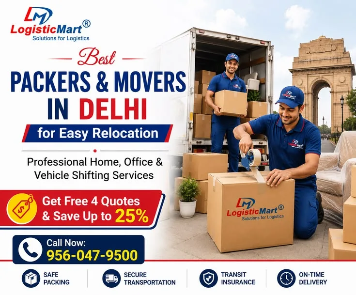 Before You Hire the Best Packers Arrive in Delhi: 9 Things You Should Keep Ready