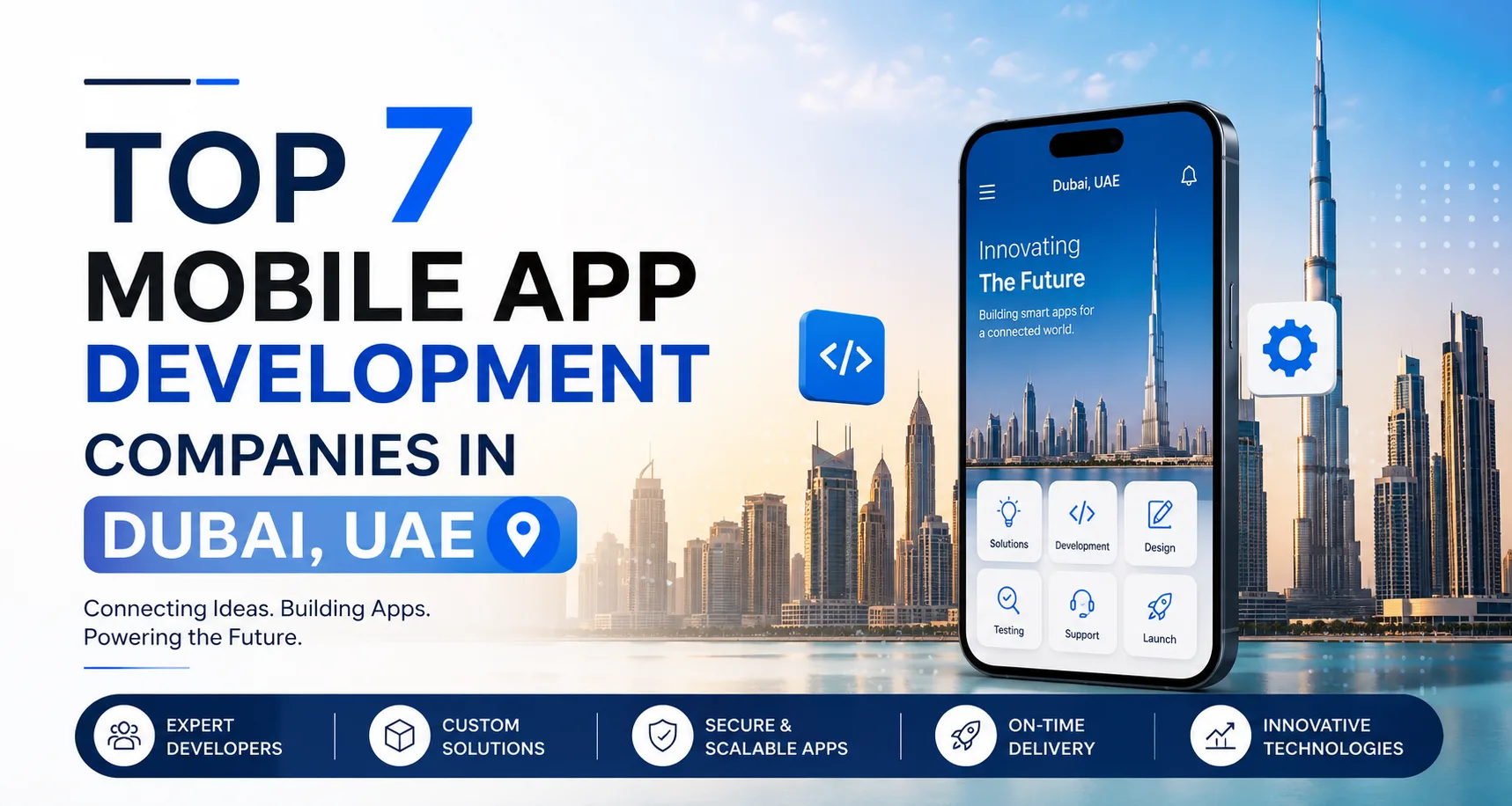 Top 7 Mobile App Development Companies in Dubai, UAE