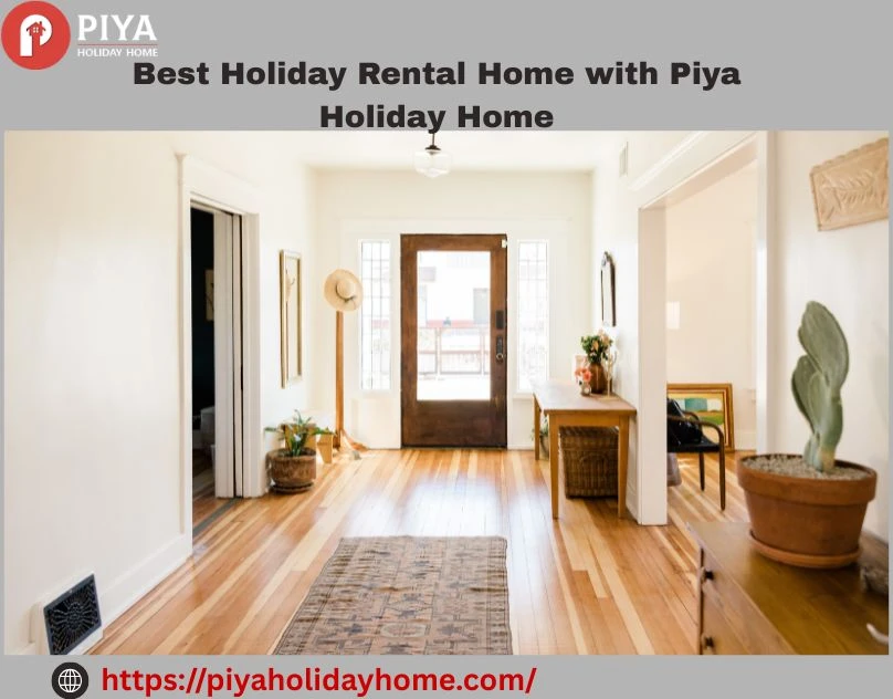 Best Holiday Rental Home with Piya Holiday Home